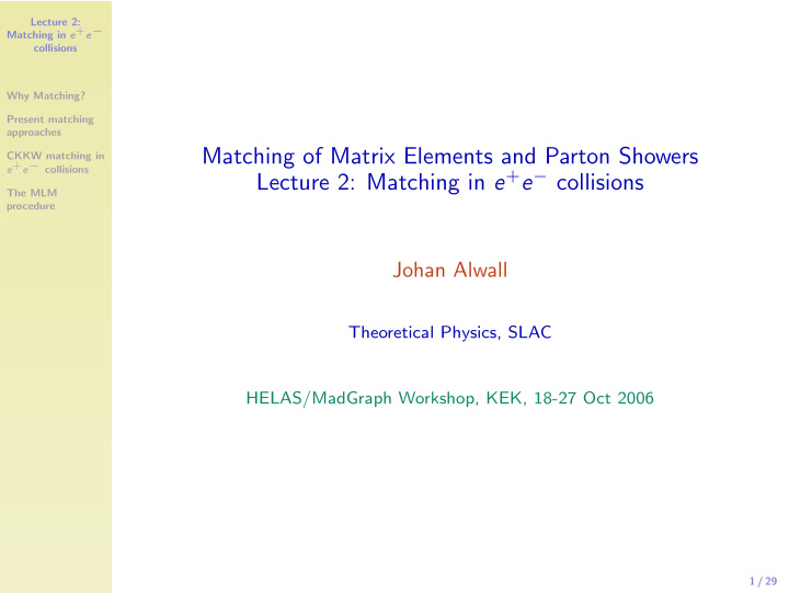 matching of matrix elements and parton showers