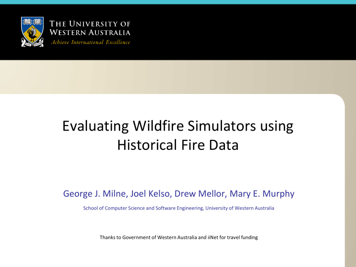 evaluating wildfire simulators using historical fire data