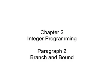 Chapter 2  Integer Programming  Paragraph 2  Branch and Bound  What we did so far   We studied