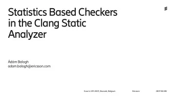 in the Clang Static  Analyzer  dm Balogh  adam.balogh@ericsson.com  Euro LLVM 2019, Brussels,
