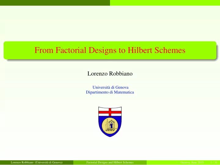 from factorial designs to hilbert schemes