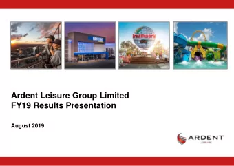 Ardent Leisure Group Limited  FY19 Results Presentation  August 2019  0  Disclaimer  This