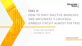 FREE IF :  HOW TO OMIT INACTIVE BRANCHES  AND IMPLEMENT S-UNIVERSAL  GARBLED CIRCUIT ALMOST FOR