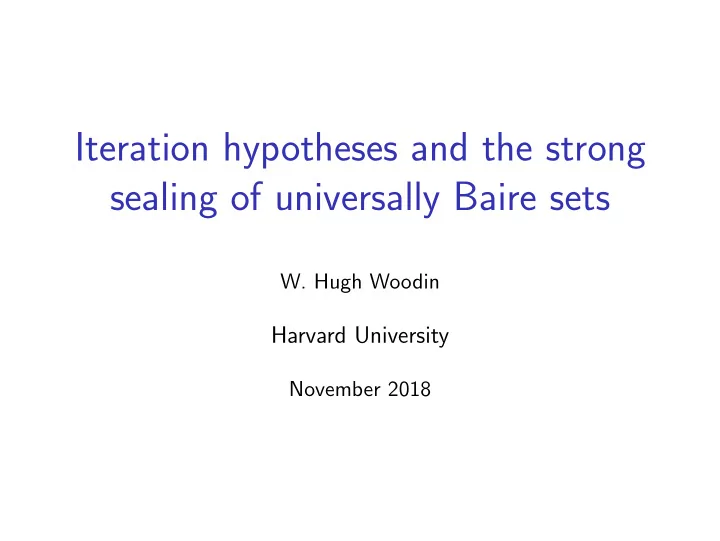 iteration hypotheses and the strong sealing of