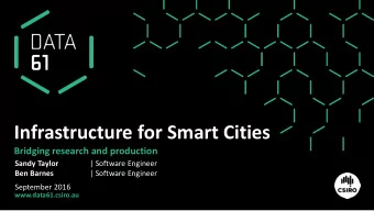 Infrastructure for Smart Cities  Bridging research and production  Sandy Taylor  | Software