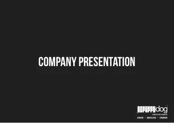 company presentation  LONDON         BARCELONA         SHANGHAI  The creative  experience  company