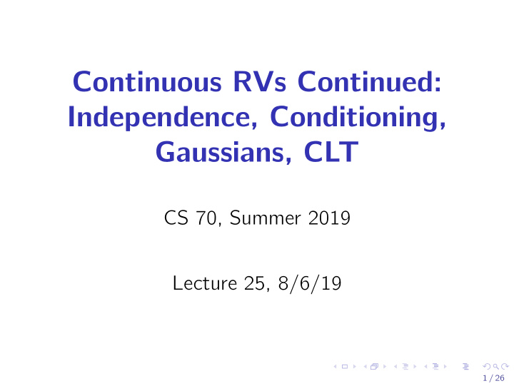 continuous rvs continued independence conditioning