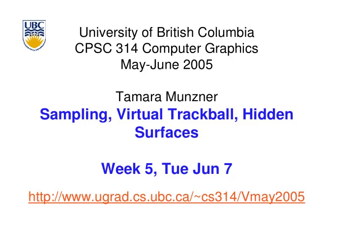 sampling virtual trackball hidden surfaces week 5 tue jun