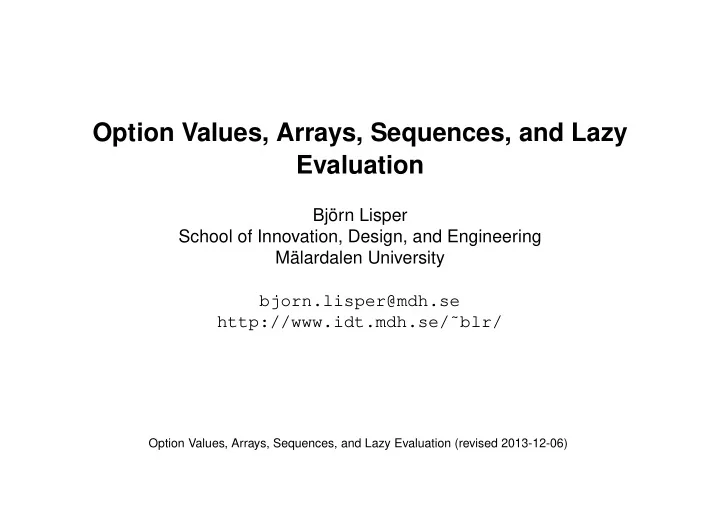 option values arrays sequences and lazy evaluation