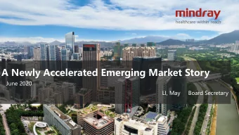 A Newly Accelerated Emerging Market Story  June 2020  LI, May     Board Secretary  1  A New Phase
