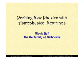 Probing New Physics with  Probing New Physics with  Astrophysical Neutrinos  Astrophysical