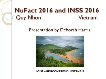 RENCONTRES DU  VIETNAM  Regarded as an unique adventure in the scientific world, the