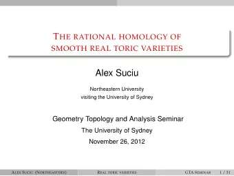 Alex Suciu  Northeastern University  visiting the University of Sydney  Geometry Topology and