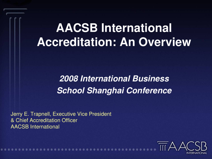aacsb international accreditation an overview