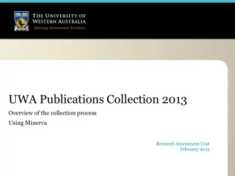 UWA Publications Collection 2013  Overview of the collection process  Using Minerva  Research