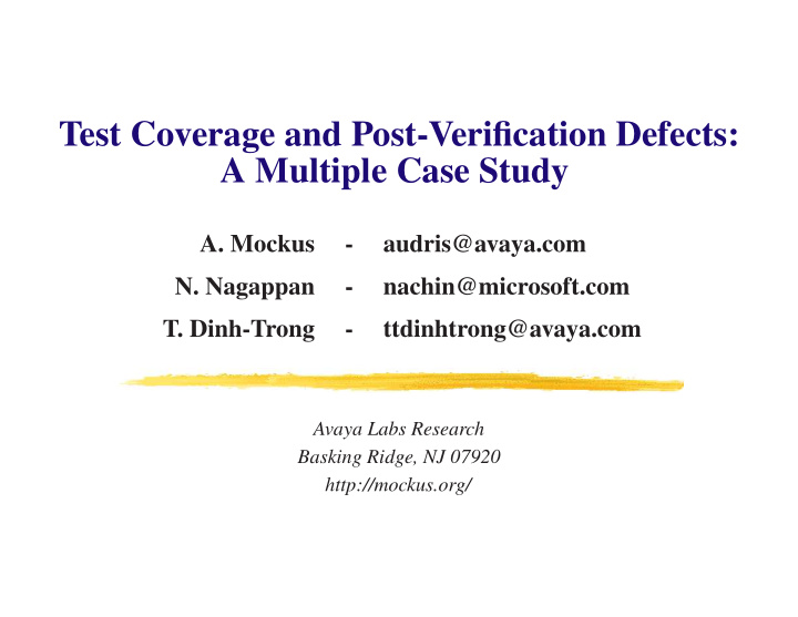 test coverage and post verification defects a multiple