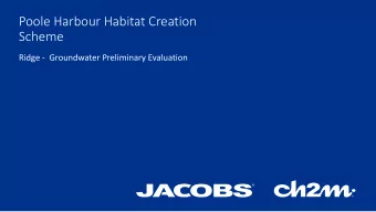 Poole Harbour Habitat Creation  Scheme  Ridge - Groundwater Preliminary Evaluation  Introduction