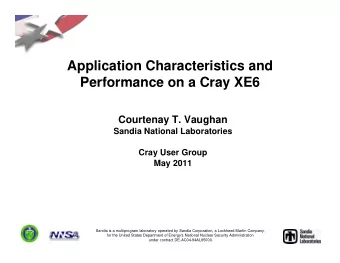 Application Characteristics and  Performance on a Cray XE6  Performance on a Cray XE6  Courtenay T.
