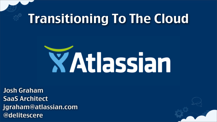 transitioning to the cloud