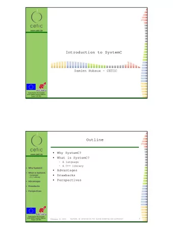Introduction to SystemC  Damien Hubaux - CETIC  Supported by the European  Union (ERDF) and the