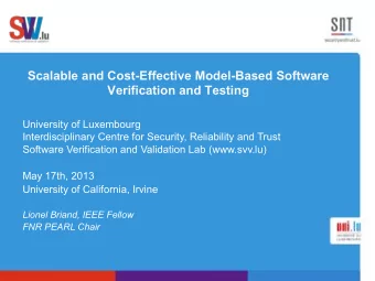 Scalable and Cost-Effective Model-Based Software  Verification and Testing  University of