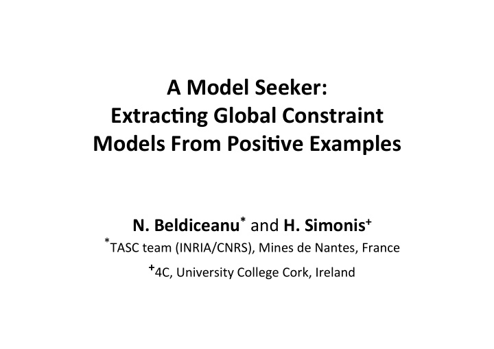 a model seeker extrac1ng global constraint models from