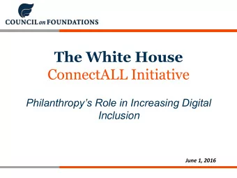 The White House  ConnectALL Initiative  Philanthropys Role in Increasing Digital  Inclusion