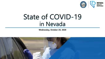 State of COVID-19  in Nevada  Wednesday, October 28, 2020  1  Current National Status  The 7-day