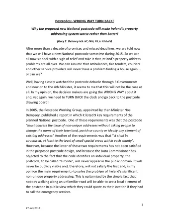 Postcodes;  WRONG WAY TURN BACK! Why the proposed new National postcode will make Irelands