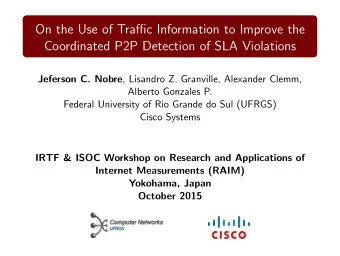 On the Use of Traffic Information to Improve the  Coordinated P2P Detection of SLA Violations