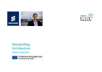 NordicWay  Architecture  Anders Fagerholt  NordicWay architecture  Swedish TMC  Ericsson Traffic