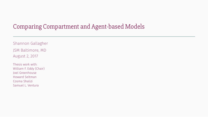 comparing compartment and agent based models