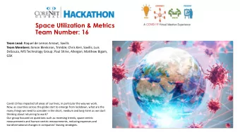 Space Utilization &amp; Metrics  Team Number: 16 Team Lead: Raquel de Lemos Arnaut, Savills Team