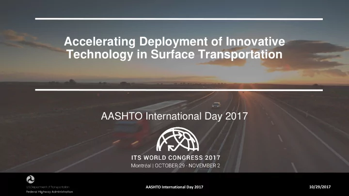 accelerating deployment of innovative technology in