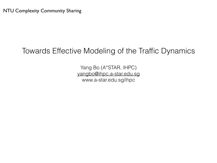 towards effective modeling of the traffic dynamics