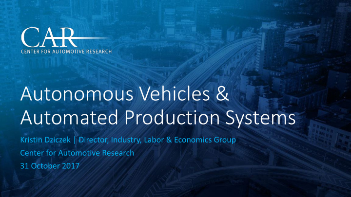 autonomous vehicles automated production systems