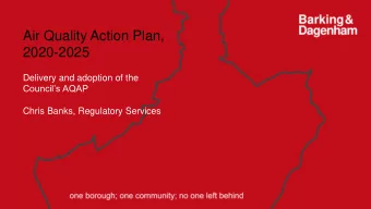 2020-2025  Delivery and adoption of the  Councils AQAP  Chris Banks, Regulatory Services  -