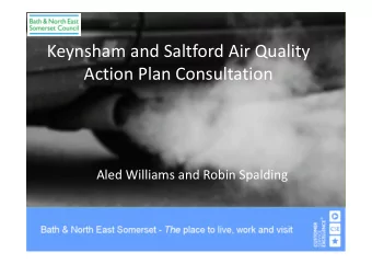 Keynsham and Saltford Air Quality  Action Plan Consultation  Aled Williams and Robin Spalding