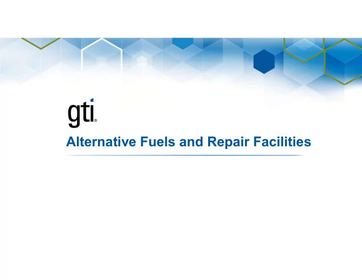 alternative fuels and repair facilities introduction gas