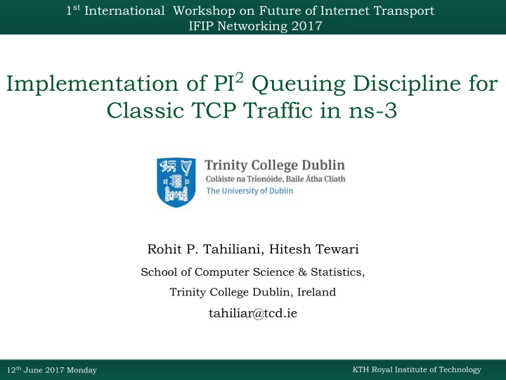 implementation of pi 2 queuing discipline for classic tcp