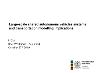 Large-scale shared autonomous vehicles systems  and transportation modelling implications  F. Ciari