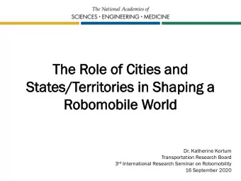 Th  The R  Rol  ole of  of Citi  ities a  and  nd  Stat  ates/Territ  rritor  orie  ies in Shaping