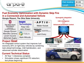 Project Goal  An integrated control system that improves fuel  economy 20% on light-duty vehicles