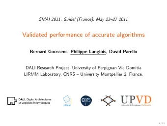 Validated performance of accurate algorithms  Bernard Goossens, Philippe Langlois, David Parello