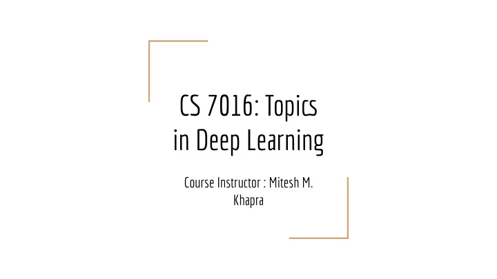 cs 7016 topict in deep learning