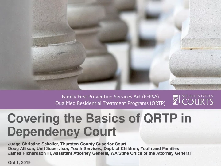 covering the basics of qrtp in dependency court