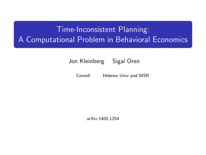 time inconsistent planning a computational problem in