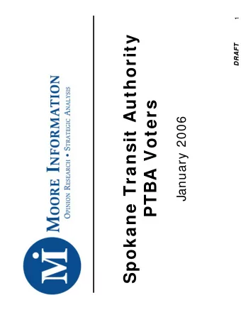 Spokane Transit Authority  DRAFT  DRAFT  PTBA Voters  January 2006  Survey Methodology  Sample