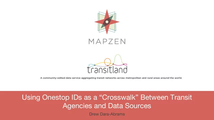 using onestop ids as a crosswalk between transit agencies