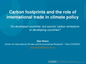 Carbon footprints and the role of  international trade in climate policy  Do developed countries